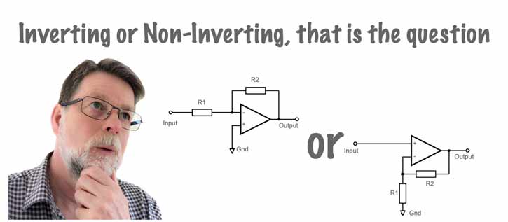 Inverting vs non-inverting operational amplifier circuit configurations