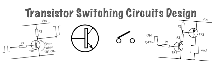 Using a transistor as a switch in electronic circuit designs